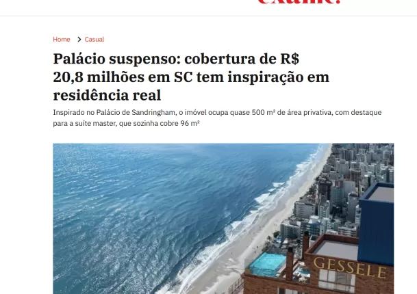 EXAME: Palácio suspenso: cobertura de R$ 20,8 milhões em SC tem inspiração em residência real  